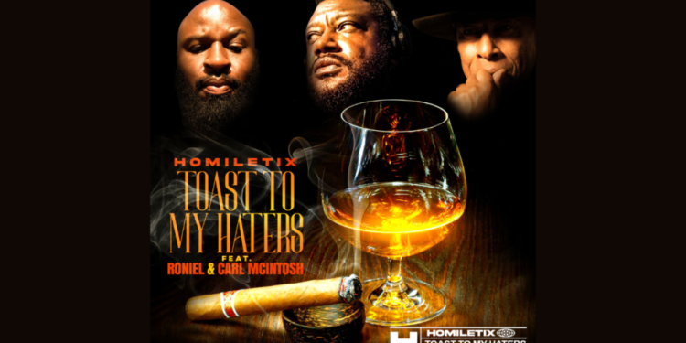Homiletix Collaborates With Legends On “Toast To My Haters”